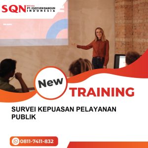 TRAINING SURVEI KEPUASAN PELAYANAN PUBLIK