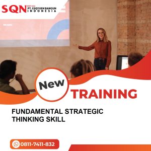 TRAINING FUNDAMENTAL STRATEGIC THINKING SKILL