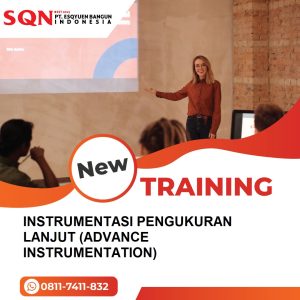 TRAINING INSTRUMENTASI PENGUKURAN LANJUT (ADVANCE INSTRUMENTATION)