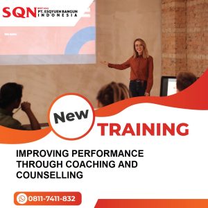 TRAINING IMPROVING PERFORMANCE THROUGH COACHING AND COUNSELLING