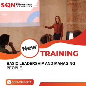 TRAINING BASIC LEADERSHIP AND MANAGING PEOPLE