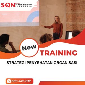 TRAINING STRATEGI PENYEHATAN ORGANISASI