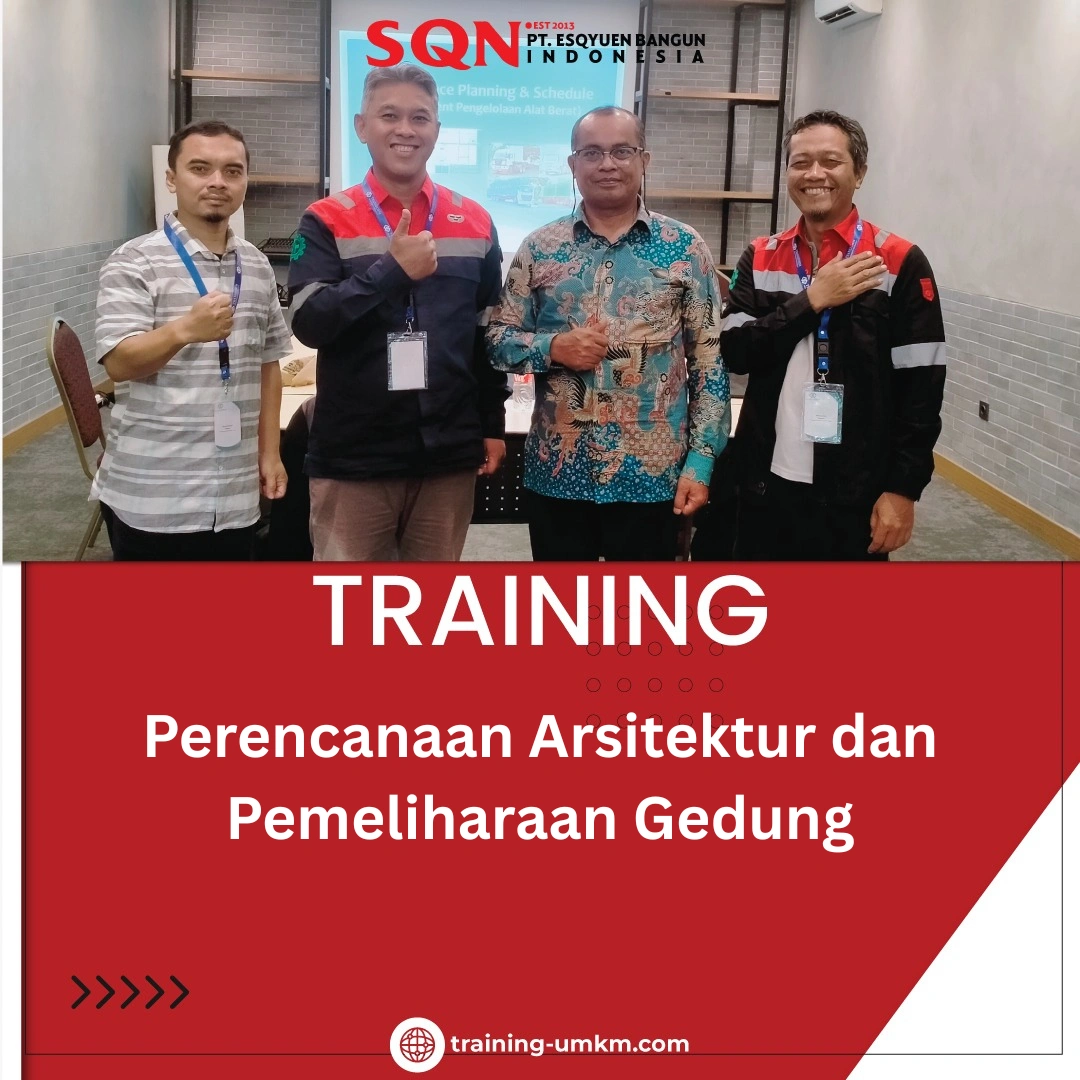TRAINING PERENCANAAN ARSITEKTUR DAN PEMELIHARAAN GEDUNG
