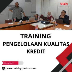 TRAINING PENGELOLAAN KUALITAS KREDIT