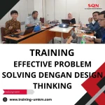 TRAINING EFFECTIVE PROBLEM SOLVING DENGAN DESIGN THINKING