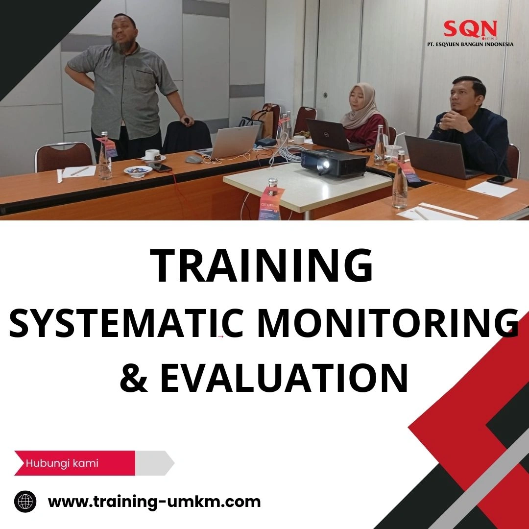 TRAINING SYSTEMATIC MONITORING & EVALUATION