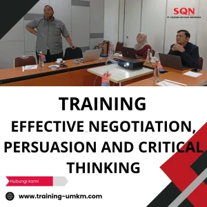 TRAINING EFFECTIVE NEGOTIATION, PERSUASION AND CRITICAL THINKING