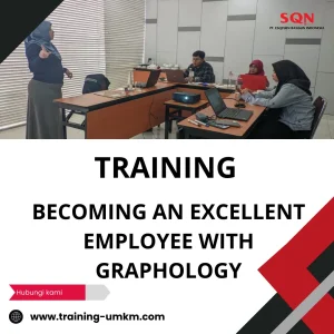 TRAINING BECOMING AN EXCELLENT EMPLOYEE WITH GRAPHOLOGY