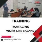 TRAINING MANAGING WORK-LIFE BALANCE