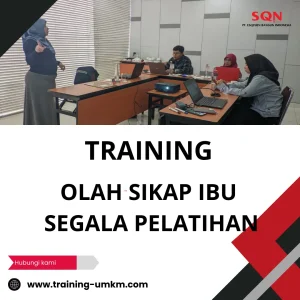 TRAINING OLAH SIKAP IBU SEGALA PELATIHAN