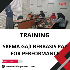 TRAINING SKEMA GAJI BERBASIS PAY FOR PERFORMANCE