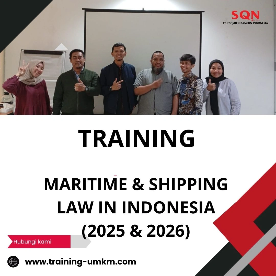 TRAINING MARITIME & SHIPPING LAW IN INDONESIA (2025 & 2026)