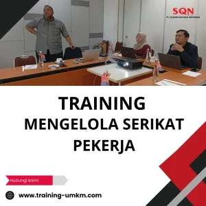 TRAINING MENGELOLA SERIKAT PEKERJA