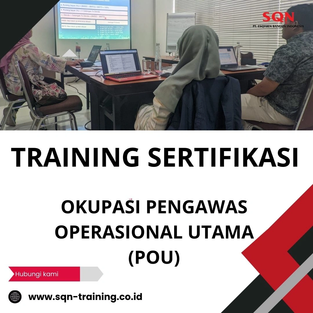 TRAINING SERTIFIKASI OKUPASI PENGAWAS OPERASIONAL UTAMA (POU)