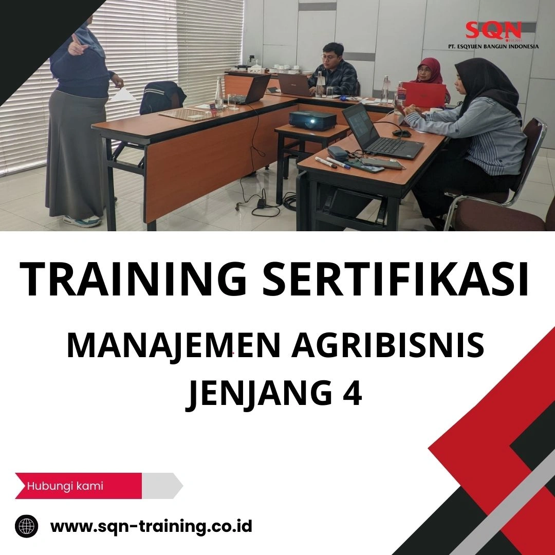 TRAINING SERTIFIKASI MANAJEMEN AGRIBISNIS JENJANG 4