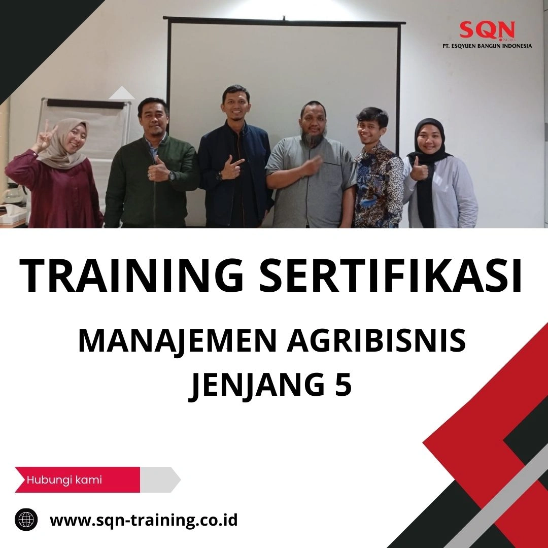 TRAINING SERTIFIKASI MANAJEMEN AGRIBISNIS JENJANG 5