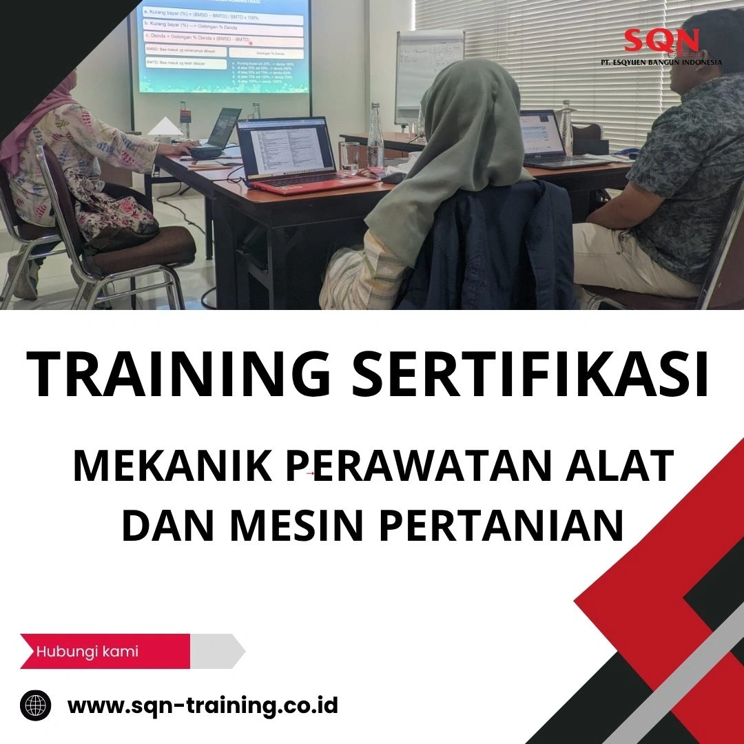 TRAINING SERTIFIKASI MEKANIK PERAWATAN ALAT DAN MESIN PERTANIAN