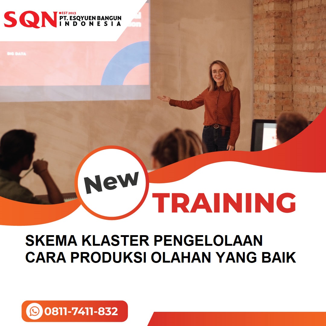 TRAINING SKEMA KLASTER PENGELOLAAN CARA PRODUKSI OLAHAN YANG BAIK