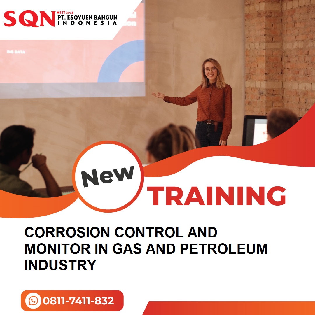 TRAINING CORROSION CONTROL AND MONITOR IN GAS AND PETROLEUM INDUSTRY