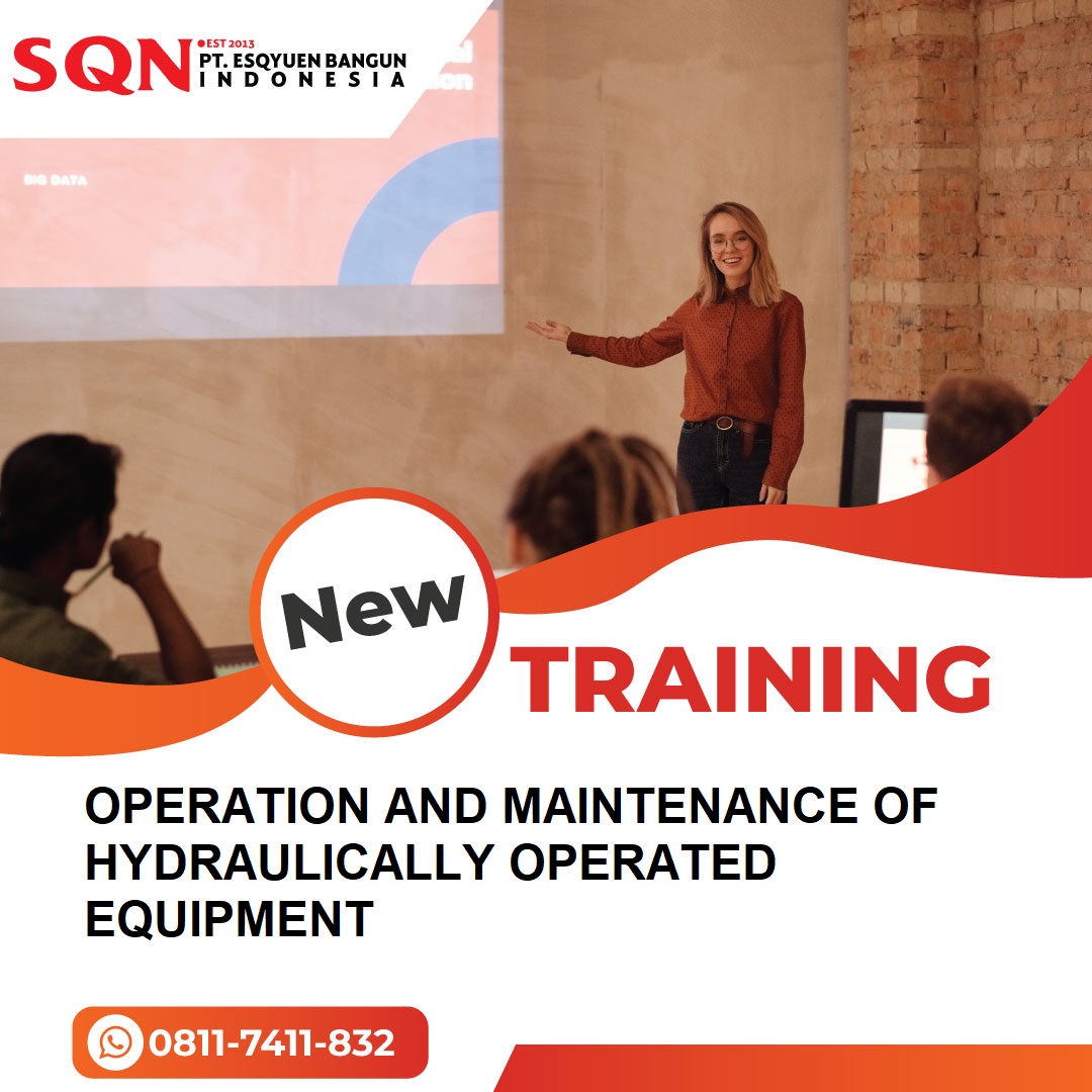TRAINING OPERATION AND MAINTENANCE OF HYDRAULICALLY OPERATED EQUIPMENT