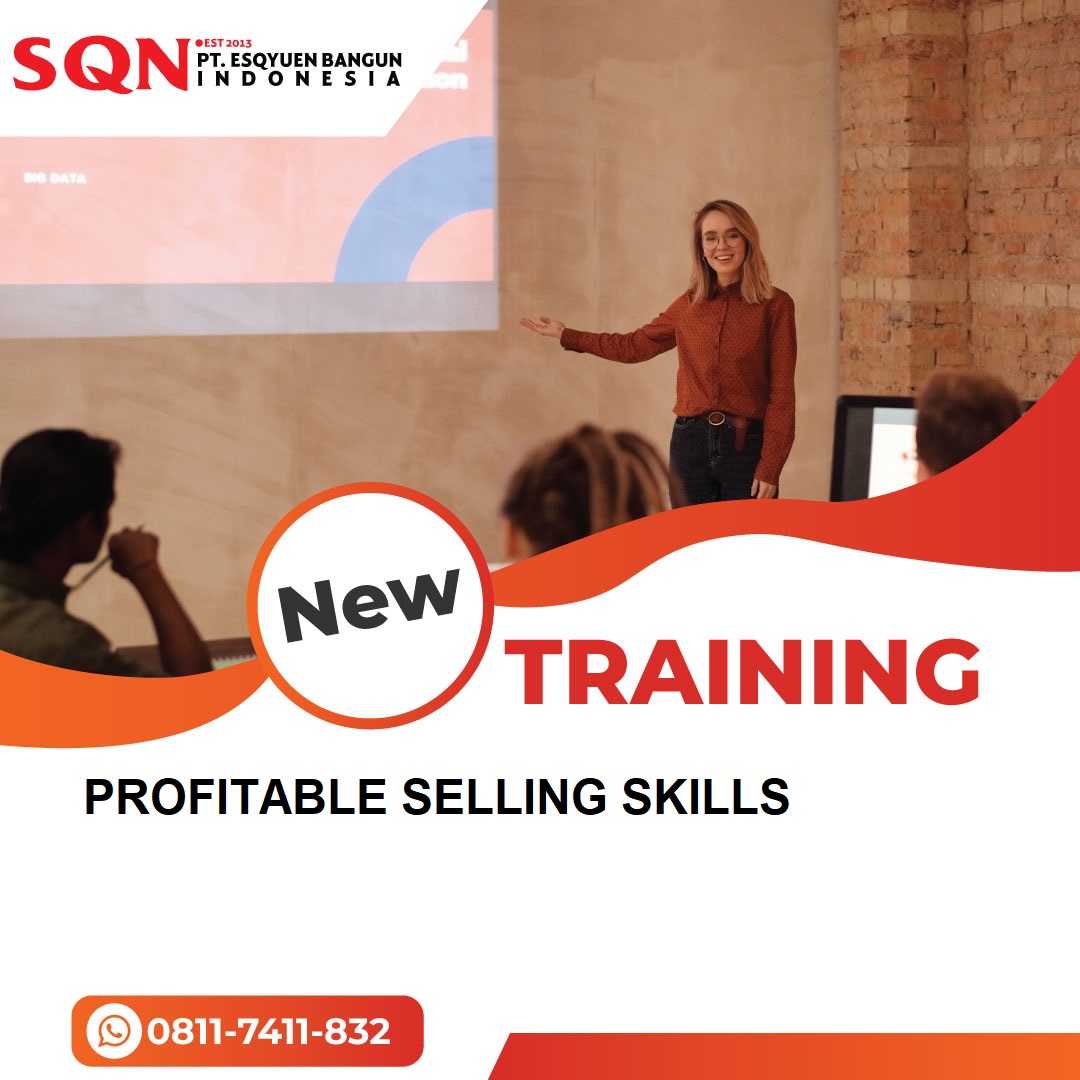 TRAINING PROFITABLE SELLING SKILLS