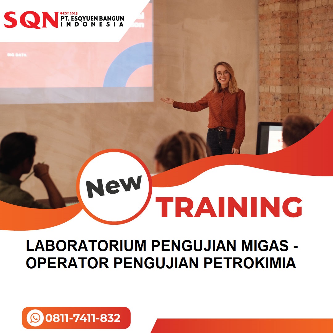 TRAINING LABORATORIUM PENGUJIAN MIGAS – OPERATOR PENGUJIAN PETROKIMIA