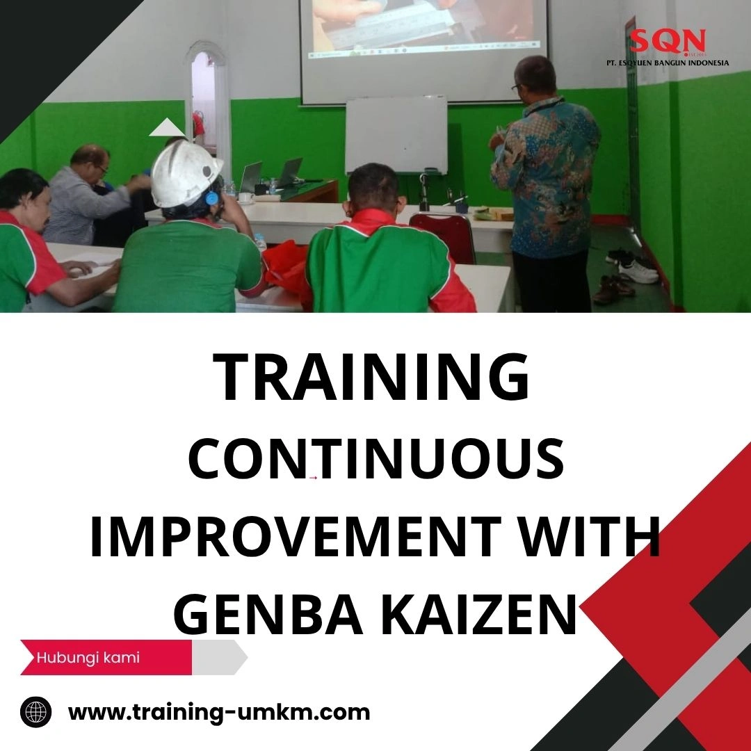 TRAINING CONTINUOUS IMPROVEMENT WITH GENBA KAIZEN