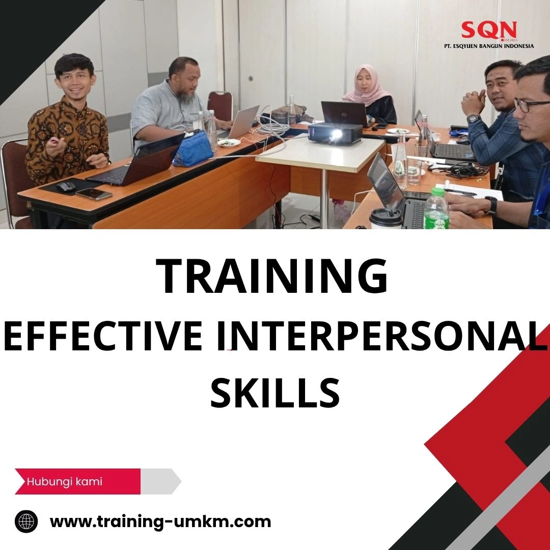 TRAINING EFFECTIVE INTERPERSONAL SKILLS
