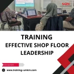 TRAINING EFFECTIVE SHOP FLOOR LEADERSHIP