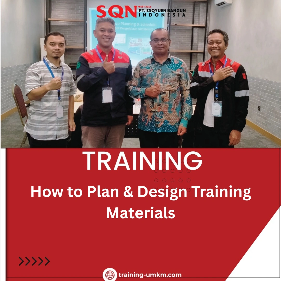 TRAINING HOW TO PLAN & DESIGN TRAINING MATERIALS
