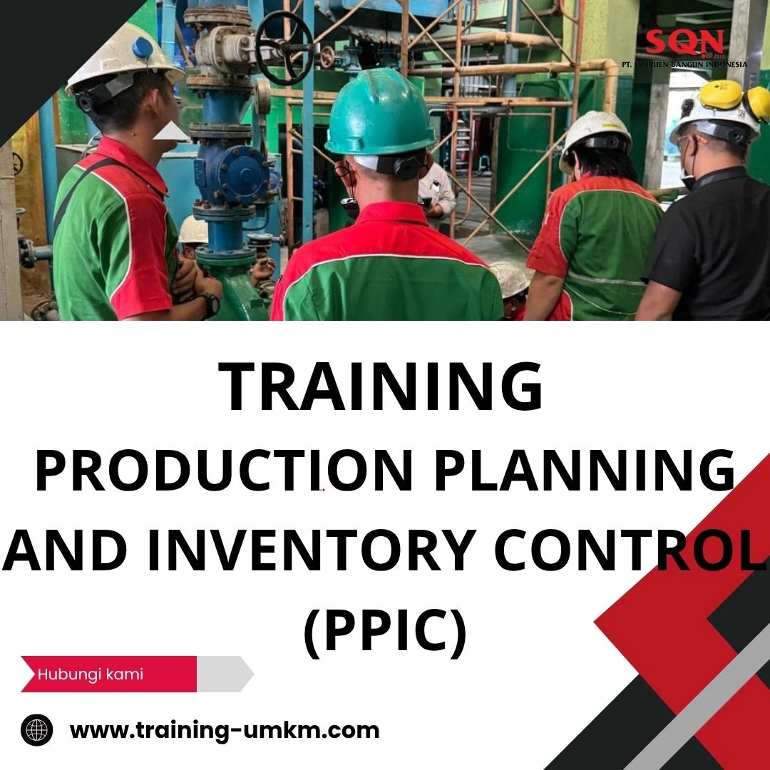 TRAINING PRODUCTION PLANNING AND INVENTORY CONTROL (PPIC)