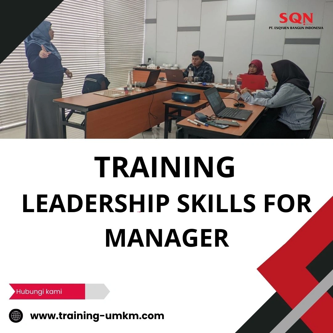 TRAINING LEADERSHIP SKILLS FOR MANAGER