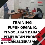 TRAINING PUPUK ORGANIK: PENGOLAHAN BAHAN, PEMBUATAN PRODUK, DAN PENERAPAN PEMAKAIAN