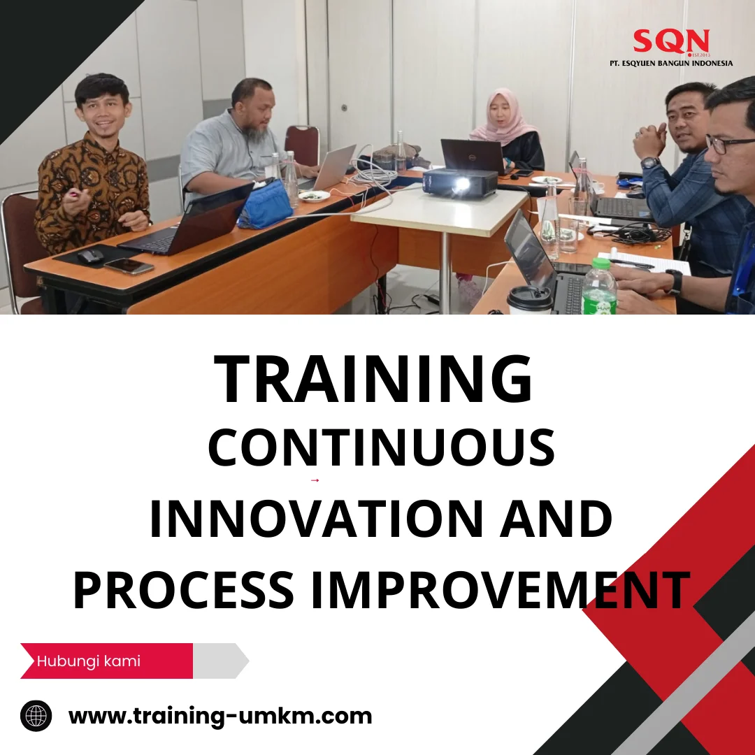 TRAINING CONTINUOUS INNOVATION AND PROCESS IMPROVEMENT