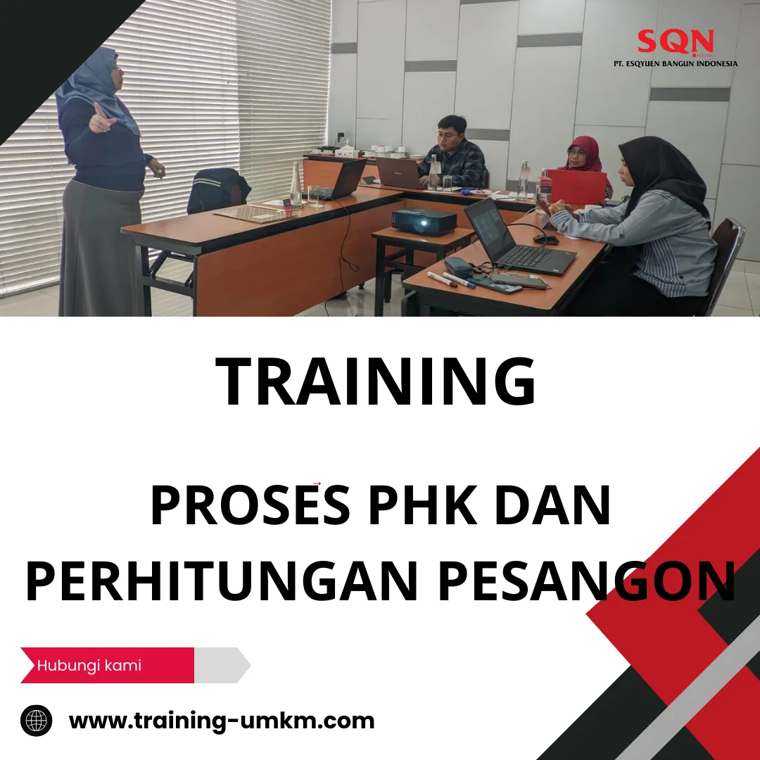 TRAINING PROSES PHK DAN PERHITUNGAN PESANGON