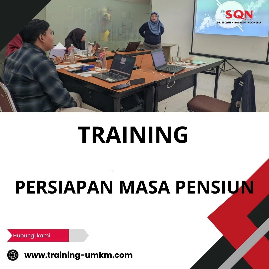TRAINING PERSIAPAN MASA PENSIUN